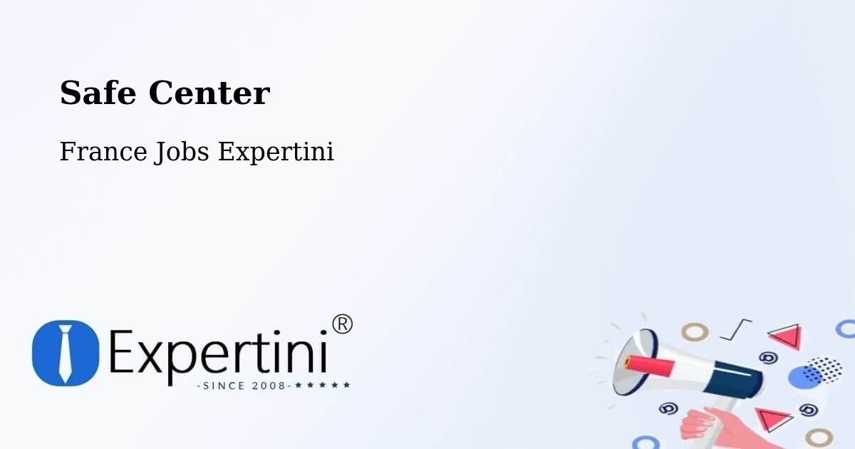 Safety Center – Bidart - France Jobs Expertini